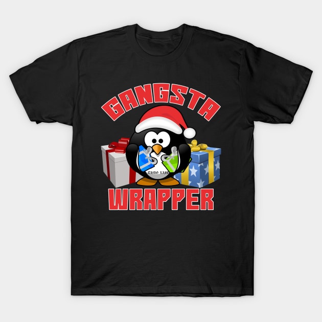 Gangsta Wrapper Funny Christmas T-Shirt T-Shirt by TheAparrelPub